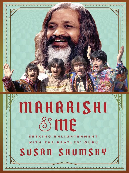 Title details for Maharishi & Me by Susan Shumsky - Available